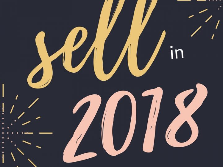 Is 2018 Your Year to Sell?