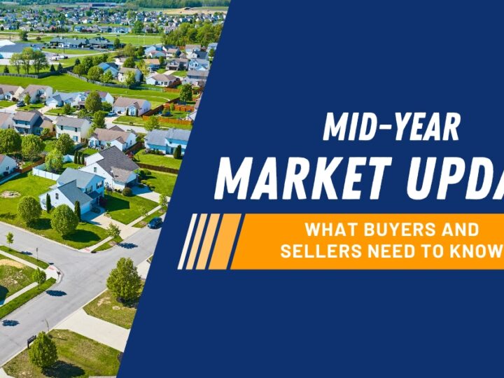 Mid-Year Market Update for 2024: What Buyers and Sellers Need to Know